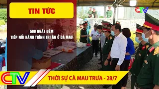 CA MAU NEWS NOON 07-28-2026 | 500 DAYS AND NIGHTS CONTINUING THE JOURNEY OF GRATITUDE IN CA MAU