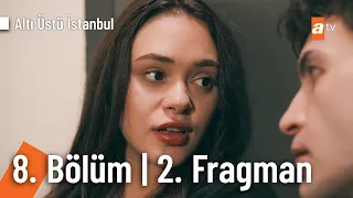 Altı Üstü İstanbul 8. Bölüm 2. Fragman | "Para çokta, sen az gelirsin bana" @AltıÜstüİstanbul