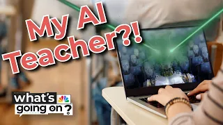 Will AI replace your teachers? What’s Going On?