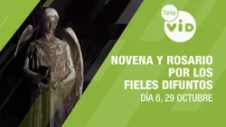Novena and Holy Rosary for the Faithful Departed Day 6 📿🙏 October 29 | Tele VID