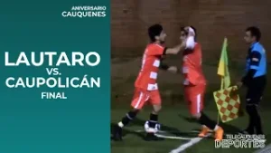CAUPOLICÁN VS.  LAUTARO - FINAL COPA ANIVERSARIO DE CAUQUENES