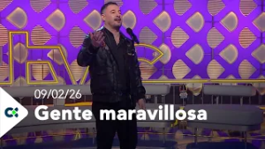 Gente Maravillosa | 09/02/26