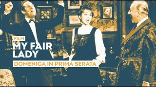 "My Fair Lady" - Sunday, July 26th in primetime on TV2000