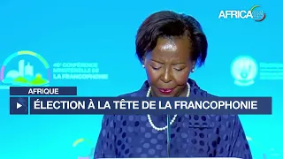 Afrique - élection à la tête de l'OIF : Louise Mushikiwabo pour une organisation forte