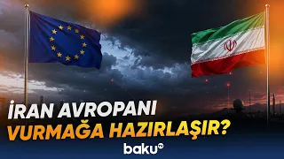 İranın mümkün zərbə planı Avropada təhlükəsizlik narahatlığı yaradıb - Baku TV