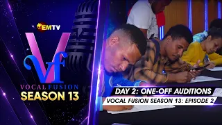 EMTV's VOCAL FUSION SEASON 13 - EPISODE 2 - DAY 2 AUDITION
