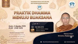 Practicing Dhamma Towards Wisdom || Bhikkhu Ratanajayo
