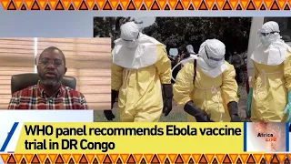 WHO panel recommends Ebola vaccine trial in DR Congo
