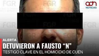 Fausto "N" arrested for alleged involvement in covering up the murder of Cuén
