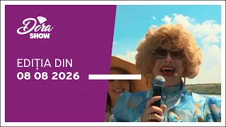 Dora Show, ediția din 08.08.2026
