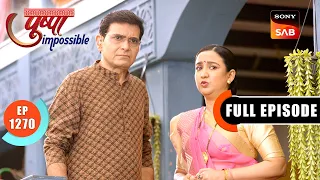Shanaya’s Angry Move | Pushpa Impossible | Ep 1270 | Full Episode | 27 Jun 2026