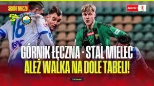SKRÓT: GÓRNIK ŁĘCZNA - STAL MIELEC. OSTRA WALKA O UTRZYMANIE! BETCLIC 1 LIGA