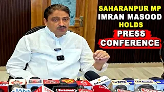 Saharanpur Congress Leader Imran Masood Addresses Press Conference