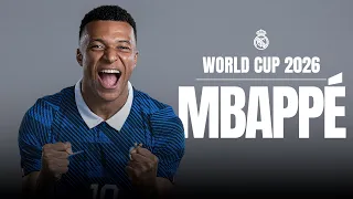 MBAPPÉ to chase more HISTORY at the 2026 World Cup | France x Real Madrid