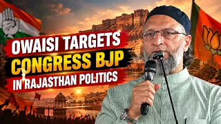 Asaduddin Owaisi Attacks Congress & BJP in Rajasthan | AIMIM Chief’s Big Speech | MUNSIF TV