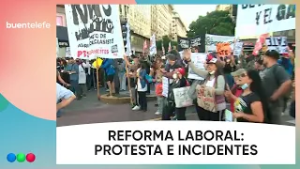 REFORMA LABORAL: PROTESTA e INCIDENTES en la 9 de Julio #BuenTelefe