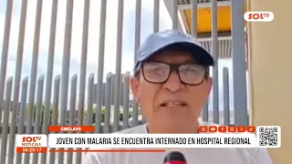 Lambayeque: Young man with malaria hospitalized at Regional Hospital