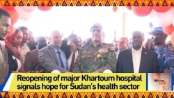Reopening of major Khartoum hospital signals hope for Sudan’s health sector