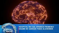 Porto Alegre hospital offers first blood test for Alzheimer's | Jornal da Band