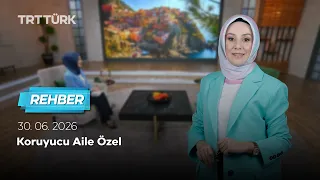 Koruyucu Aile Özel | Rehber - 30.06.2026