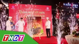 "Taste of Japan" Connecting Vietnamese - Japanese Cuisine | THDT