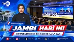 JAMBI TODAY | Faculty of Law Unja Hosts ICOLA 2026 International Conference#TVRIJambi#UnifyingThe...