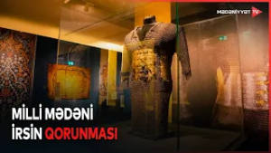 Son illərdə muzeylərə on minlərlə eksponat qaytarılıb