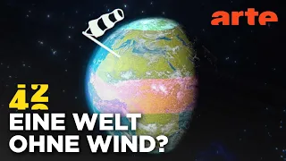 Weht bald ein anderer Wind? | 42 - Die Antwort auf fast alles Reupload | ARTE