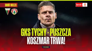 SKRÓT: GKS TYCHY - PUSZCZA NIEPOŁOMICE. KOSZMAR EKIPY PISZCZKA TRWA! BETCLIC 1 LIGA - 23. KOLEJKA