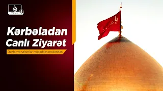 Futros: Kərbəladan Canlı Ziyarət Axşamı və Dualar
