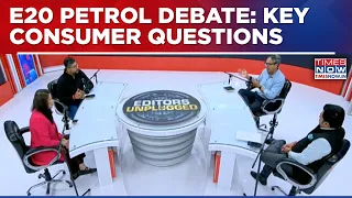 Editors Unplugged Explores E20 Fuel Debate, Government Answers On Mileage & Fuel Choice Issues