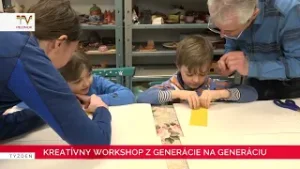 Kreatívny workshop Z generácie na generáciu