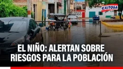 🔴🔵 El Niño Phenomenon: Specialist warns about risks and prevention measures in Peru