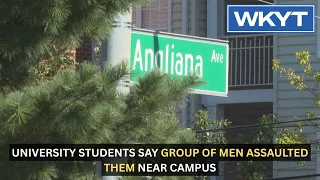University students say group of men assaulted them near campus