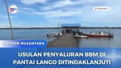 USULAN PENYALURAN BBM DI PANTAI LANGO DITINDAKLANJUTI