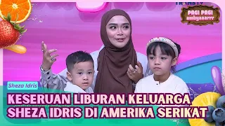 Cerita Seru Sheza Idris Bawa Anak Liburan ke Amerika - PAGI PAGI AMBYAR (30/6/26) P3