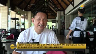 KEPRI EXPOSE - Gastronomy Collaboration by Chef Mandif Warokka and Chef Rizkan Prepares Culinary ...