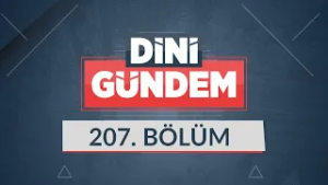 İnanç Sınırları ve Tekfir - Dini Gündem 207.Bölüm