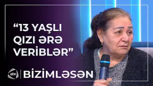 13 yaşlı qızı öz qohumu ilə nişanlayıblar? - ŞOK İDDİA / Bizimləsən