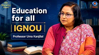 DD Morning Show | Education for all | IGNOU | Professor Uma Kanjilal | DD National.