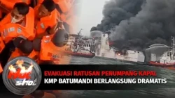 KMP Batumandi Terbakar, Evakuasi Ratusan Penumpang Berlangsung Dramatis | Hot Shot