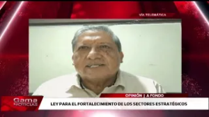 ? A Fondo | Ley para el Fortalecimiento de los Sectores Estra tégicos. /  3/3/2026