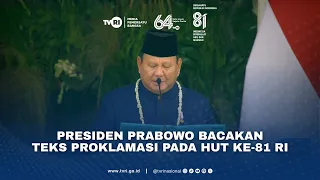 Presiden Prabowo Bacakan Teks Proklamasi Pada Upacara Detik-detik Proklamasi HUT Ke-81 RI