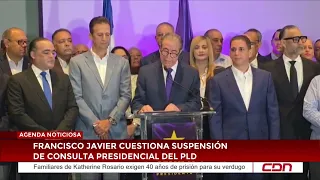 Francisco Javier questions the suspension of the PLD presidential consultation