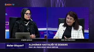 NELER OLUYOR - ALZHEİMER HASTALIĞI VE DEMANS - PROF DR FİGEN GÜNEY - 2 EKİM 2026