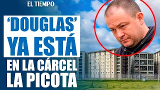 Alias 'Douglas' arrives at La Picota after being transferred from Antioquia | EL TIEMPO