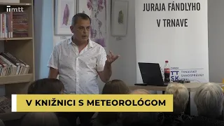 V knižnici s meteorológom