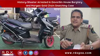 History-Sheeter Held for Gold Chain Snatching and House Burglary; Stolen Bike, Gold Chains Recovered