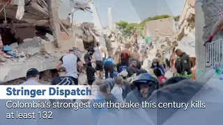 Stringer Dispatch: Colombia's strongest earthquake this century kills at least 132