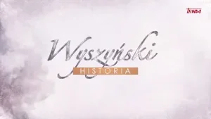 Wyszyński - historia, odc. 8 : Komańcza